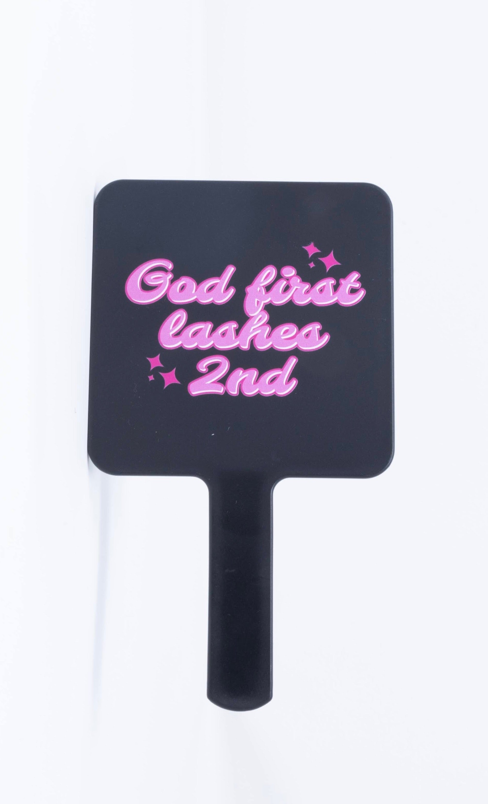 GOD 1ST LASHES 2ND (MIRROR)